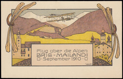 1910 BRIG - DOMODOSSOLA / FIRST CROSSING OF THE ALPS BY AIRPLANE. ...
