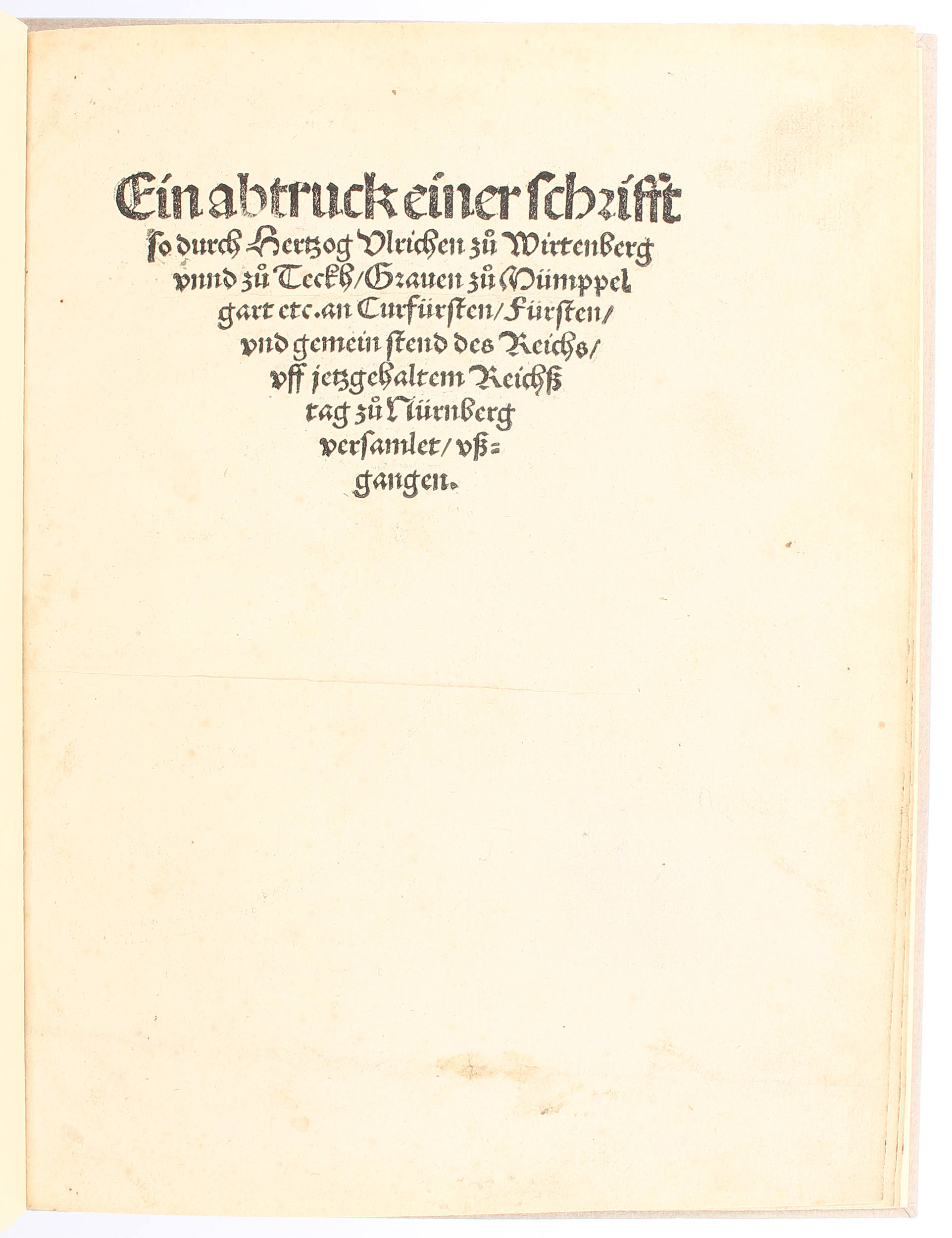 Ulrich von Württemberg, Ein abtruck einer schrifft