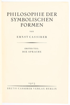 Cassirer, Philosophie der symbolischen Formen. 3 Bde.