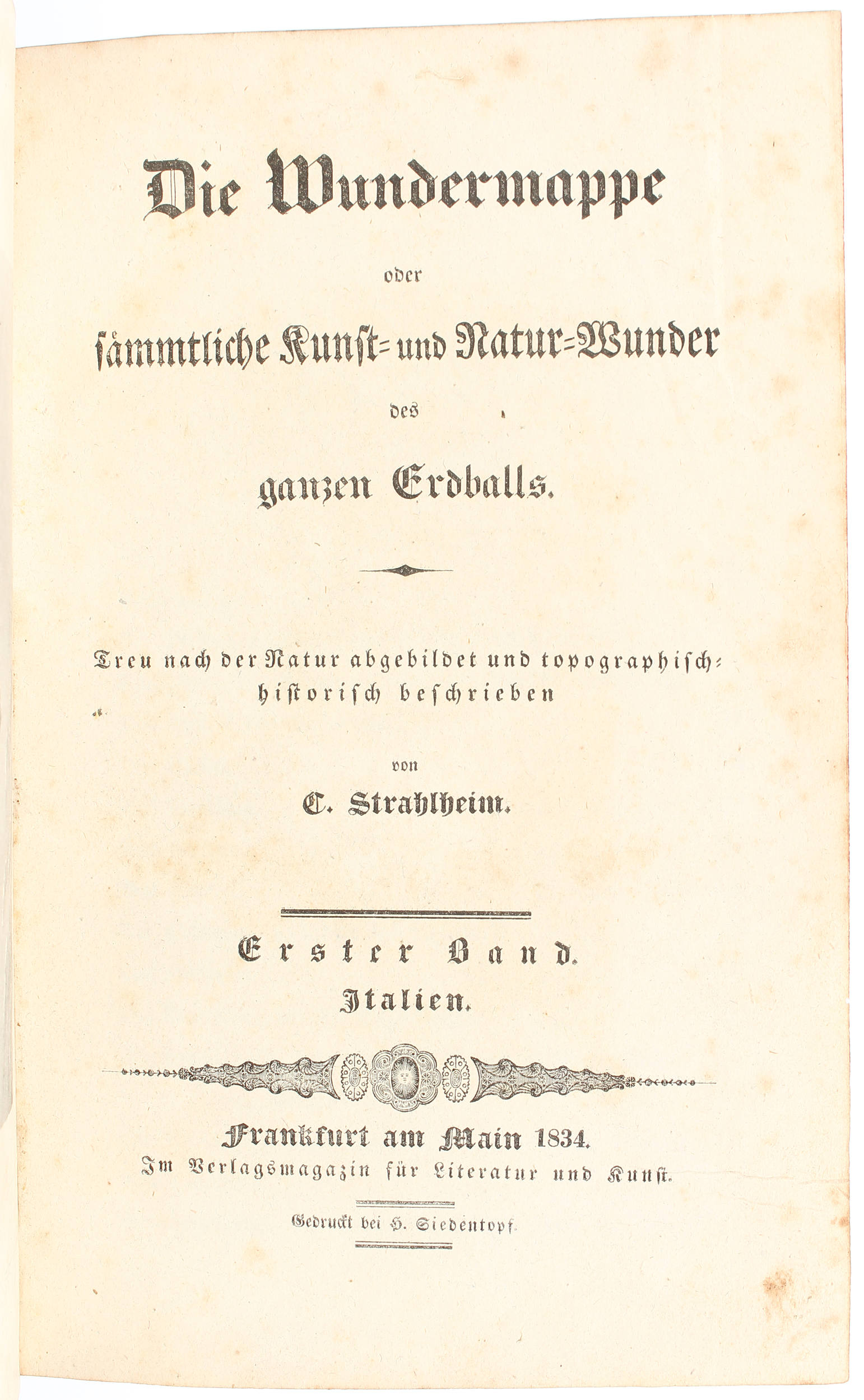 Strahlheim, Wundermappe. 3 Sammelbde.