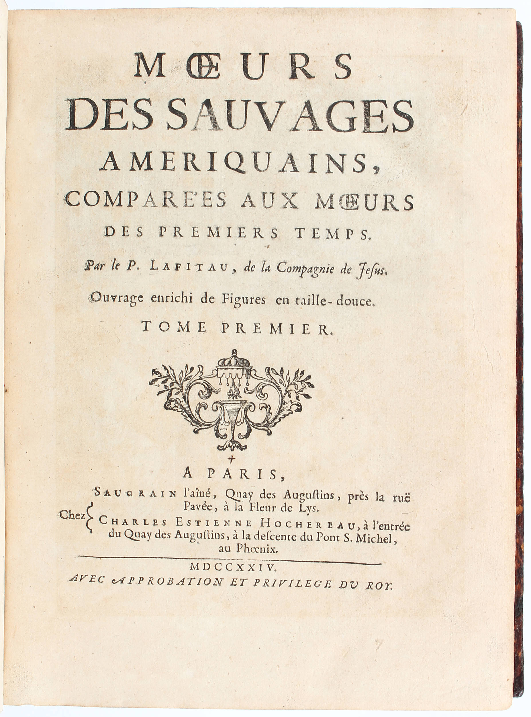 Lafitau, Moeurs des sauvages Ameriquains. 2 Bde.