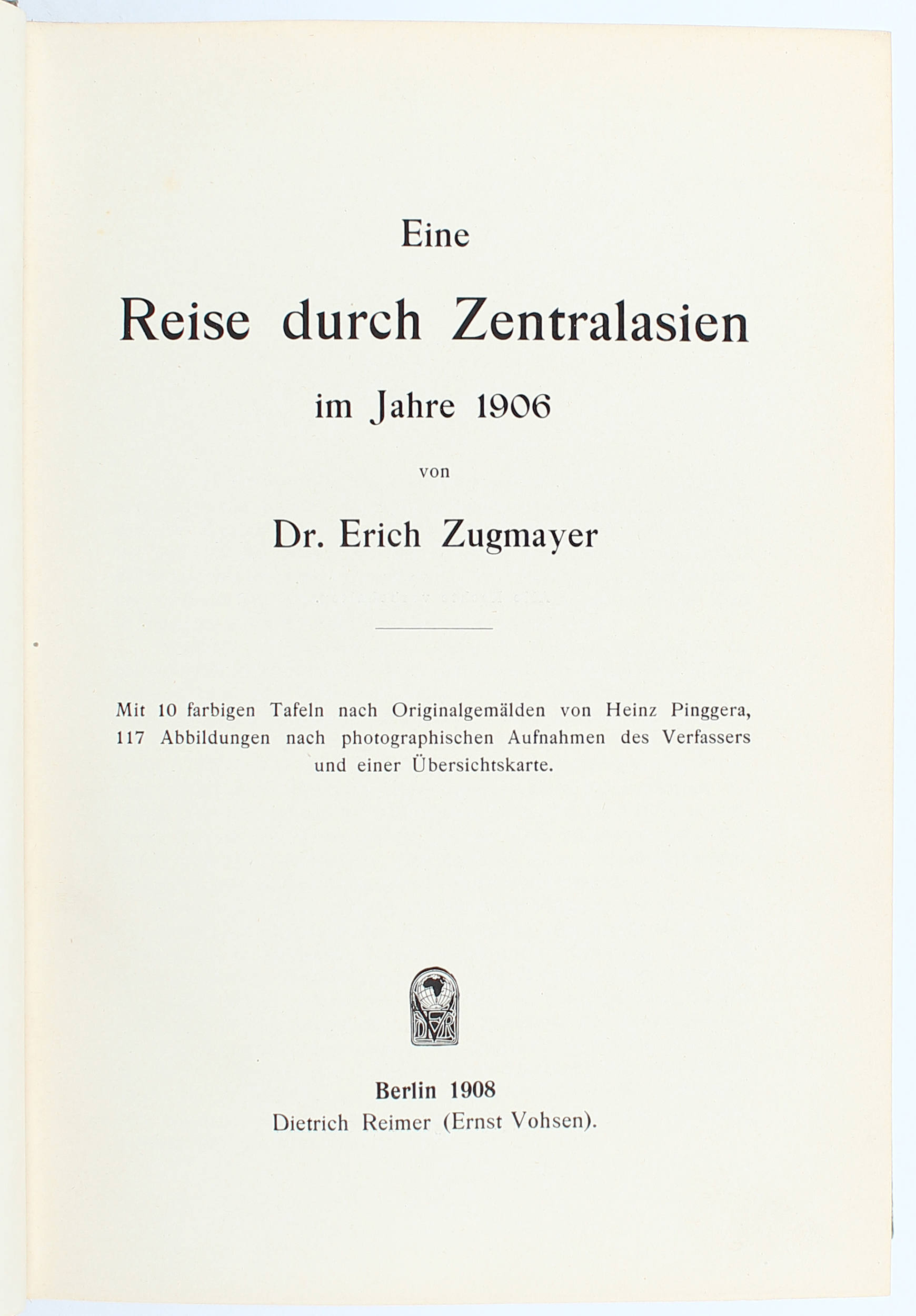 Zugmayer, Reise durch Vorder- u. Zentralasien / 2 Bde.