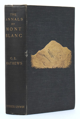 Mathews, The annals of Mont Blanc
