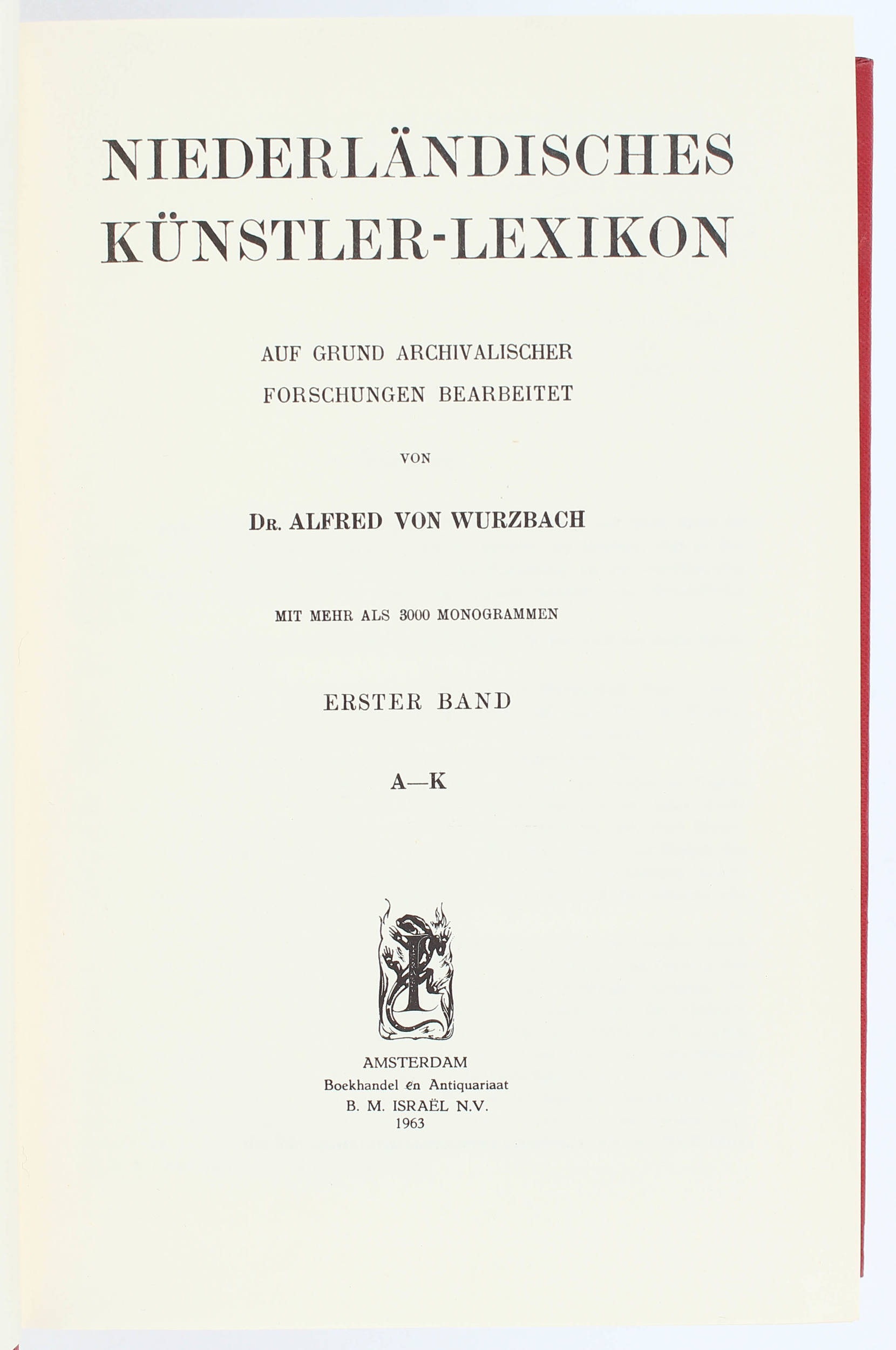 Wurzbach, Niederl. Künstler-Lexikon. 3 in 2 Bdn.