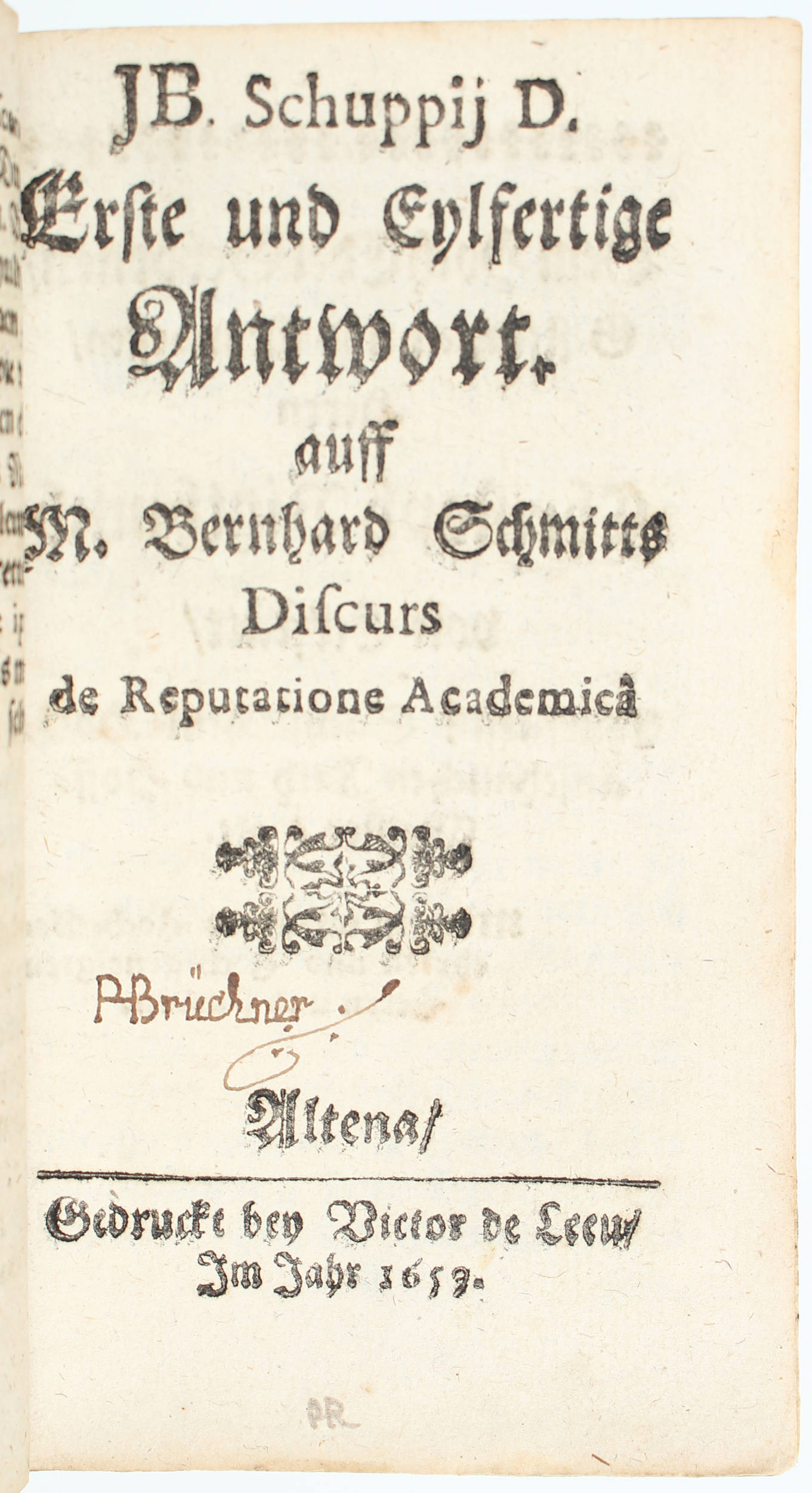 Schupp, Erste und eylfertige Antwort / 6 in 1 Bd.