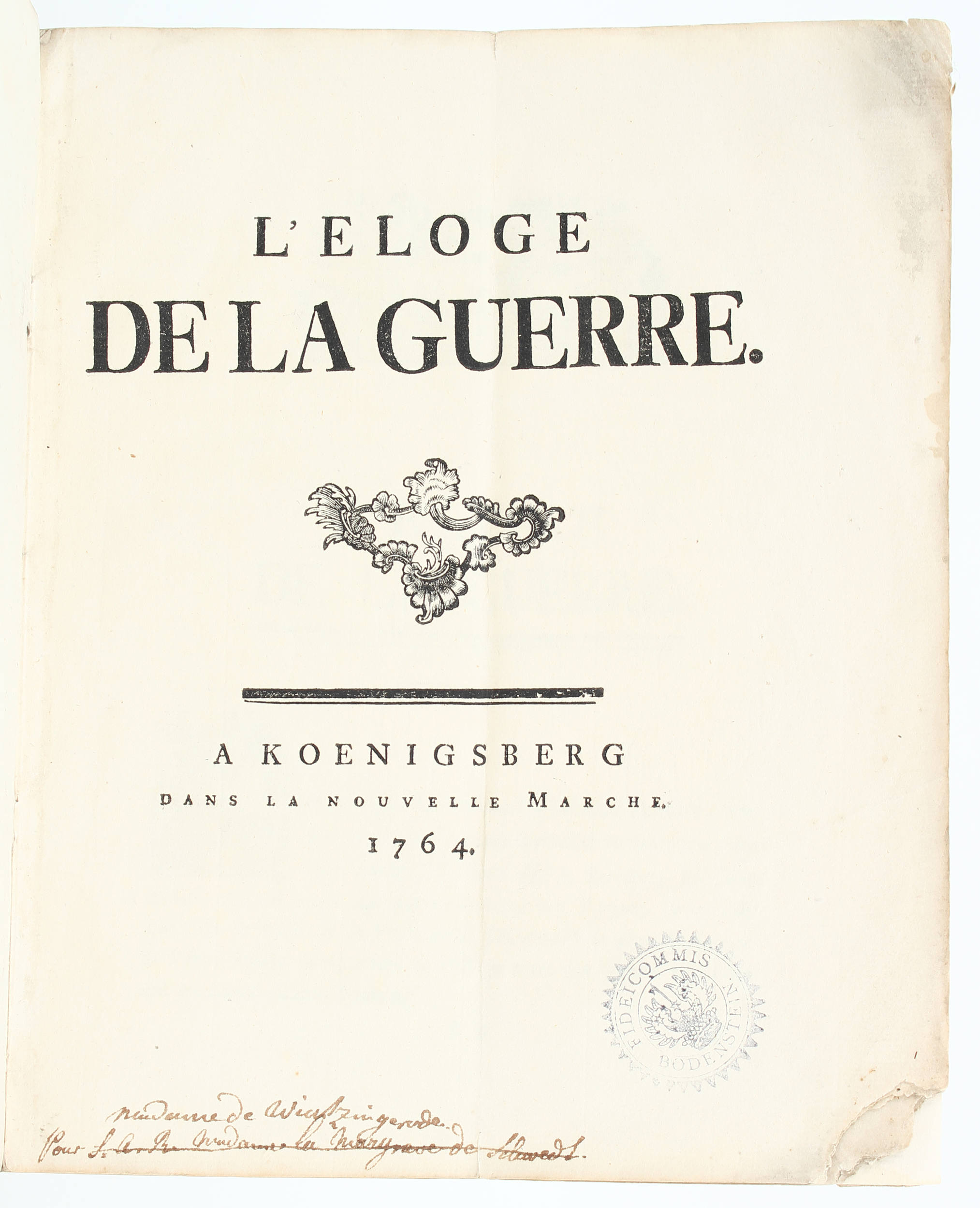 Wilhelm Adolf von Braunschweig-Wolfenbüttel, L'Eloge  de la guerre