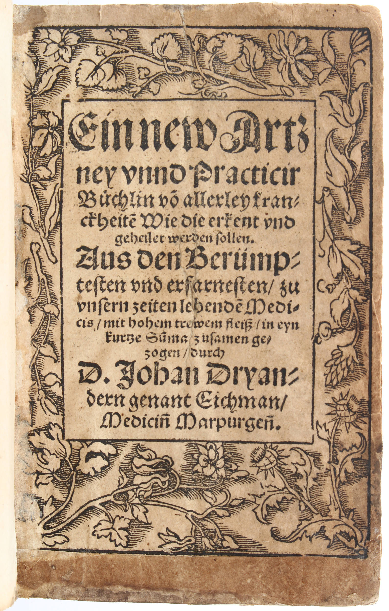 Dryander (Eichmann), New Artzney Büchlin / 3 in 1 Bd.