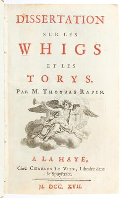 Rapin Thoyras, Dissert. sur Whigs & Torys