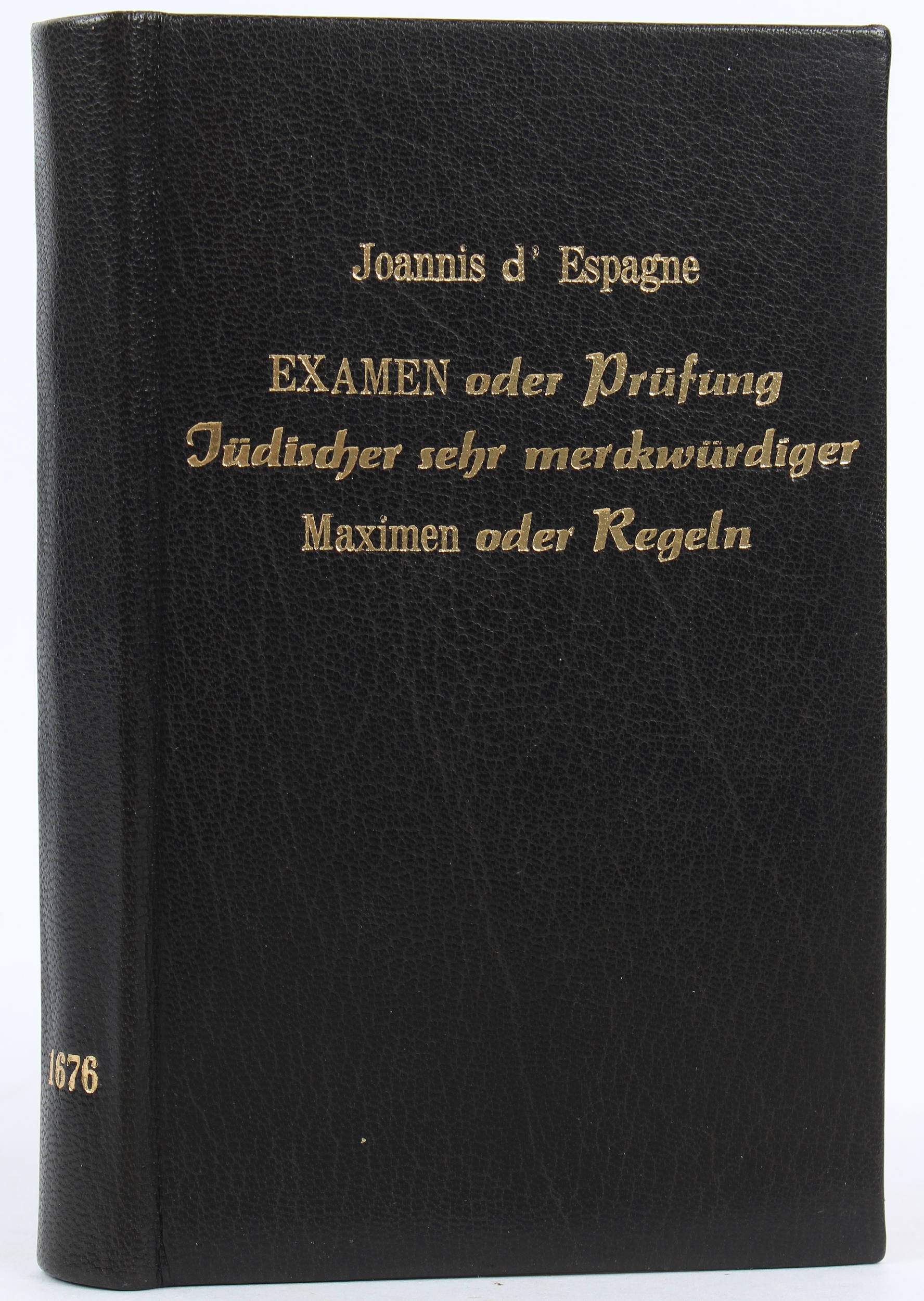 d' Espagne, Examen oder Prüfung. 1676