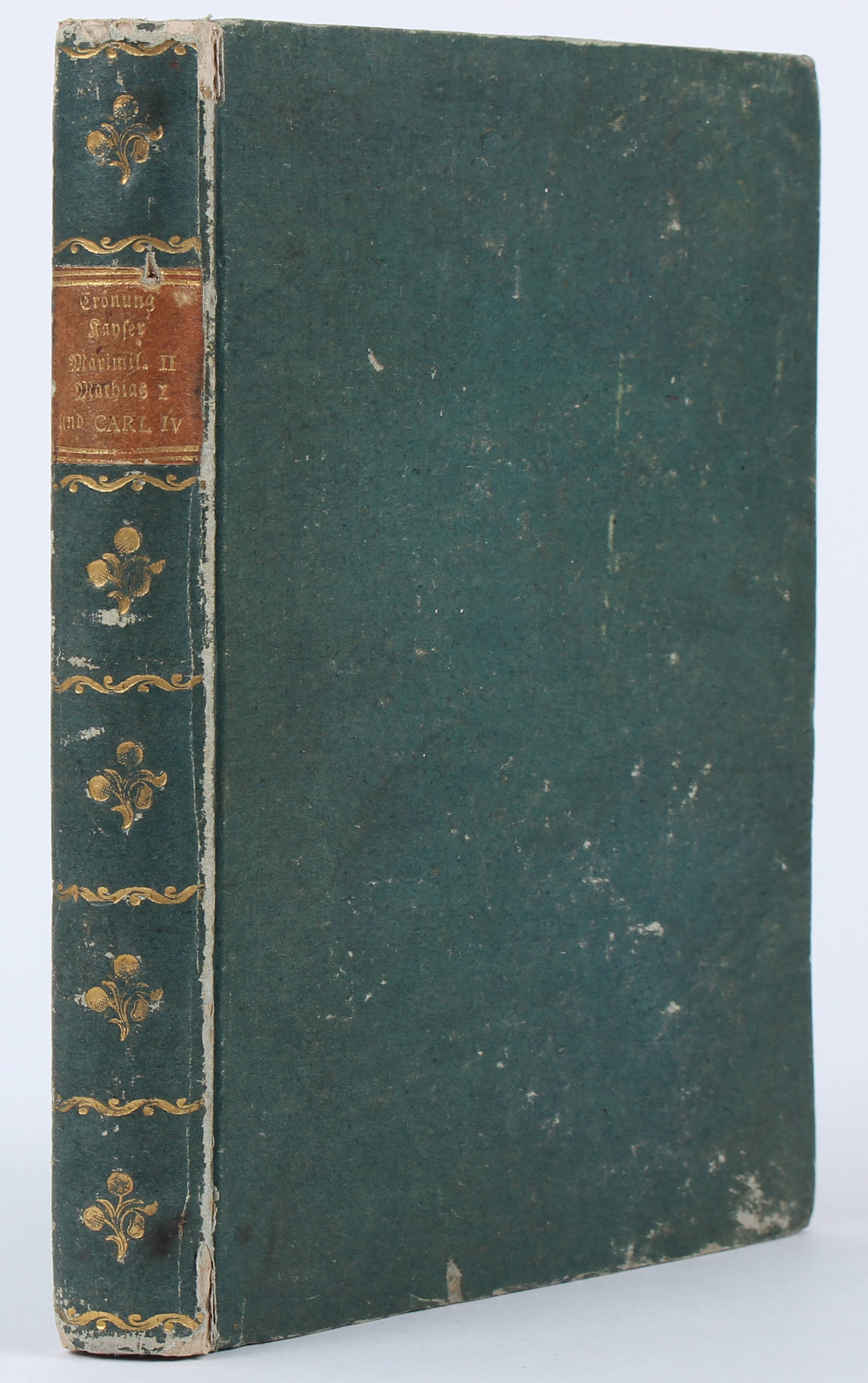 Wahl und Crönungshandlung Maximilan II.