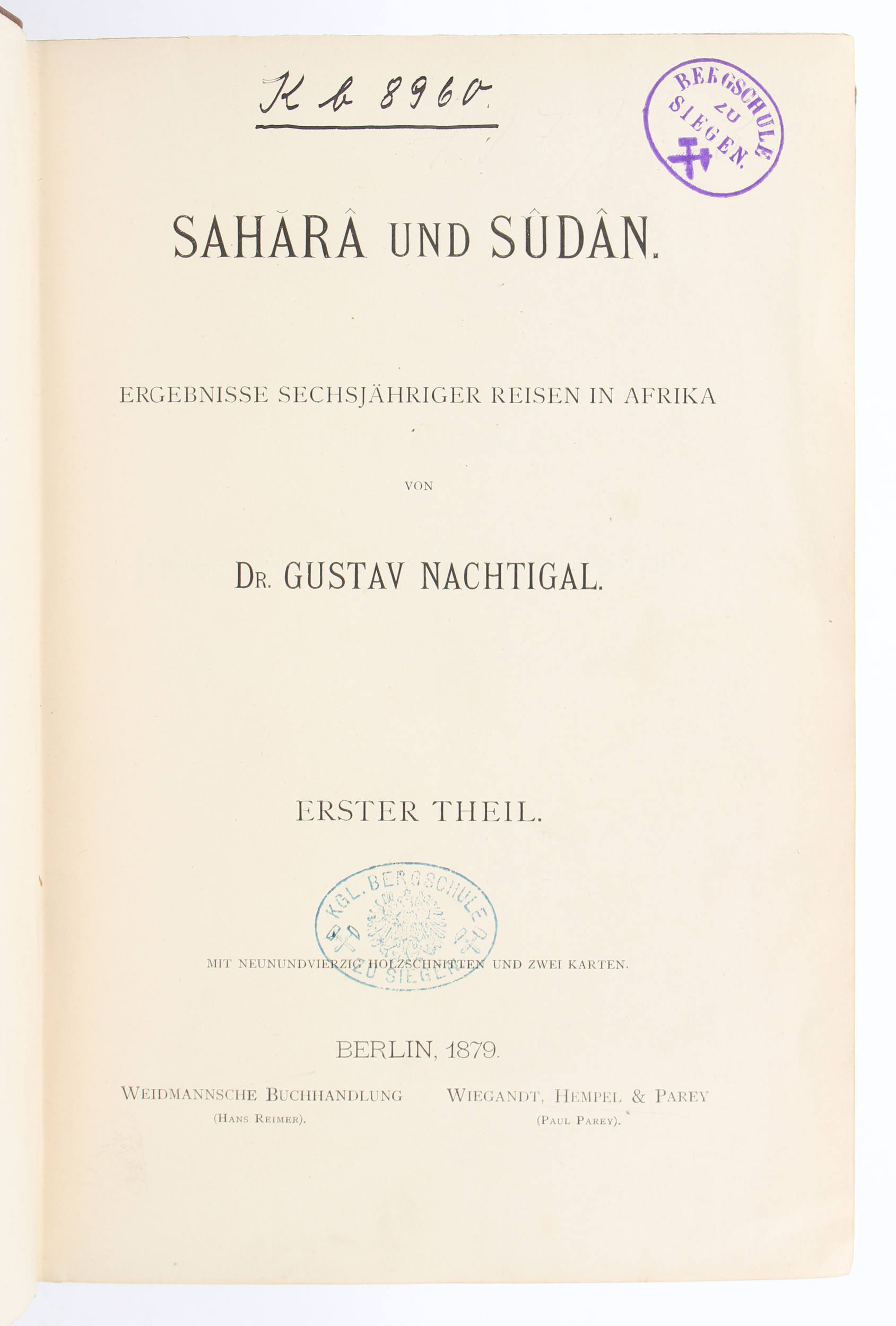 Nachtigal, Sahara und Sudan. 3 Bde.