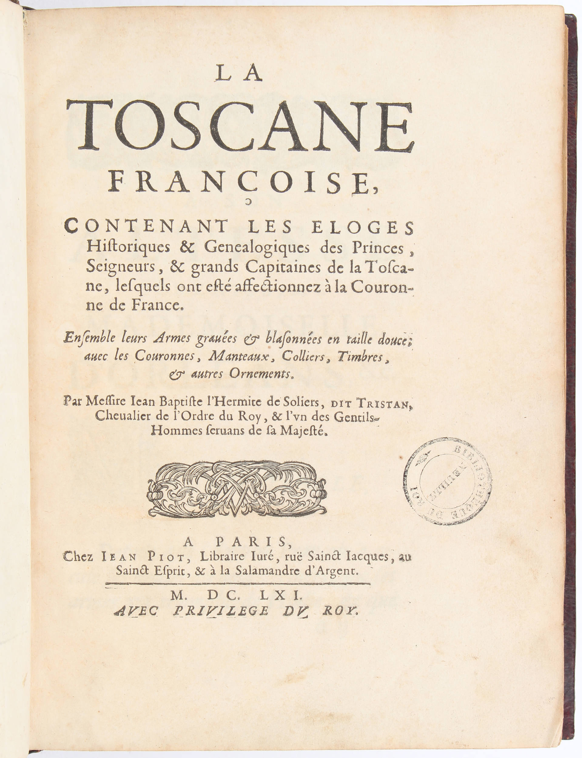 L'Hermite de Soliers, La Toscane françoise