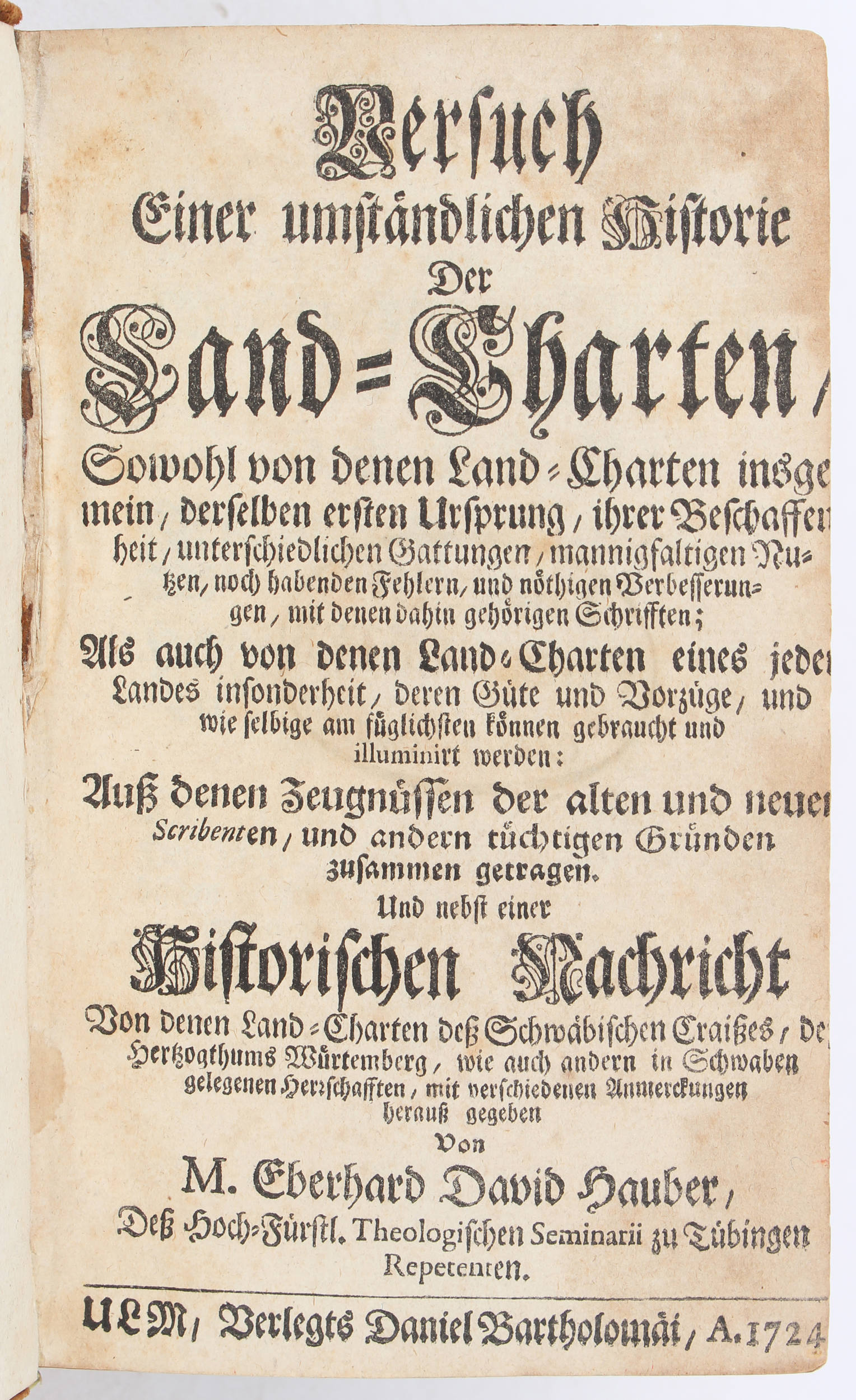 Hauber, Historie der Land-Charten + Nützlicher Discours