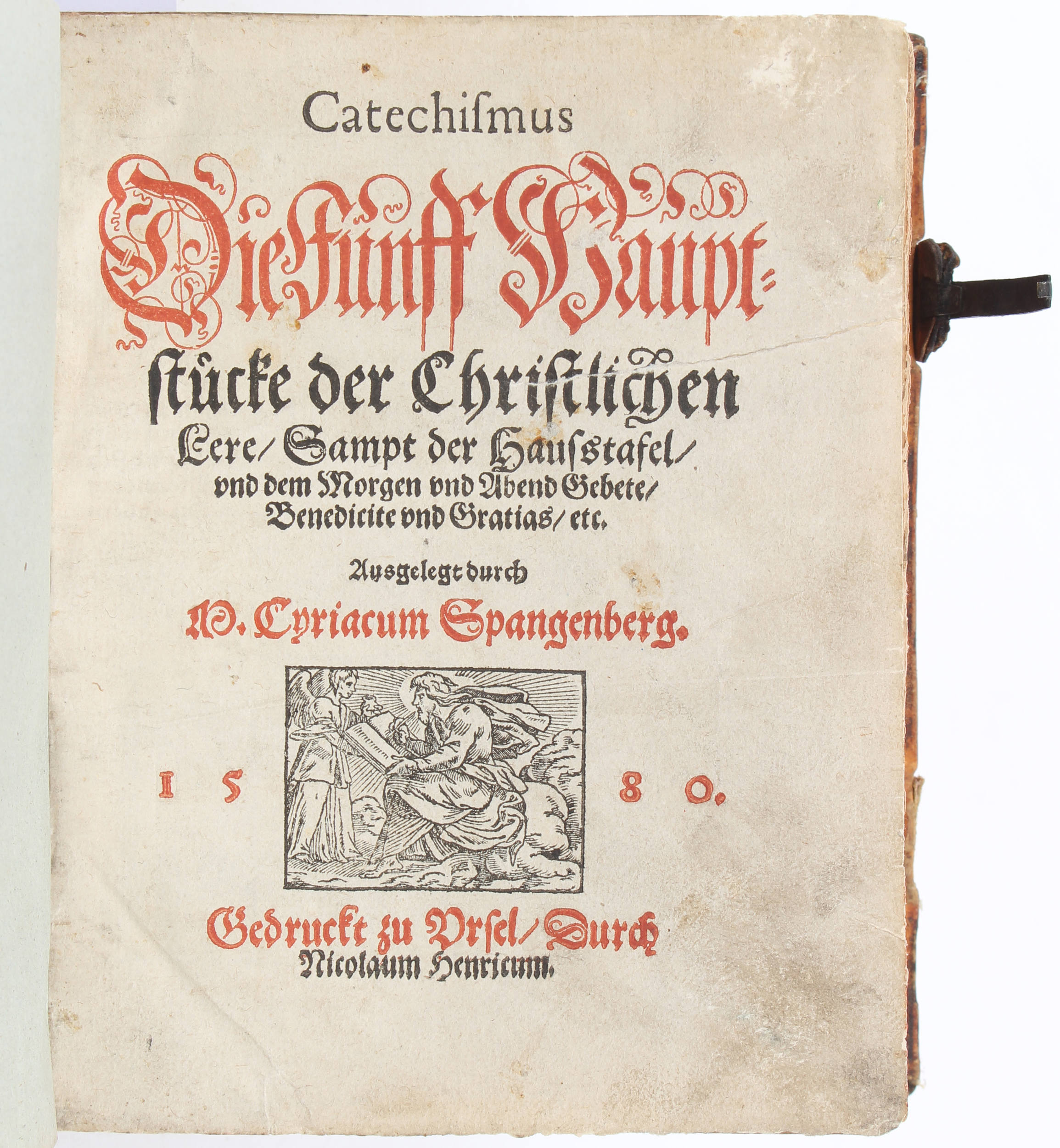 Spangenberg, Die Fünff Hauptstücke der christlichen Lere