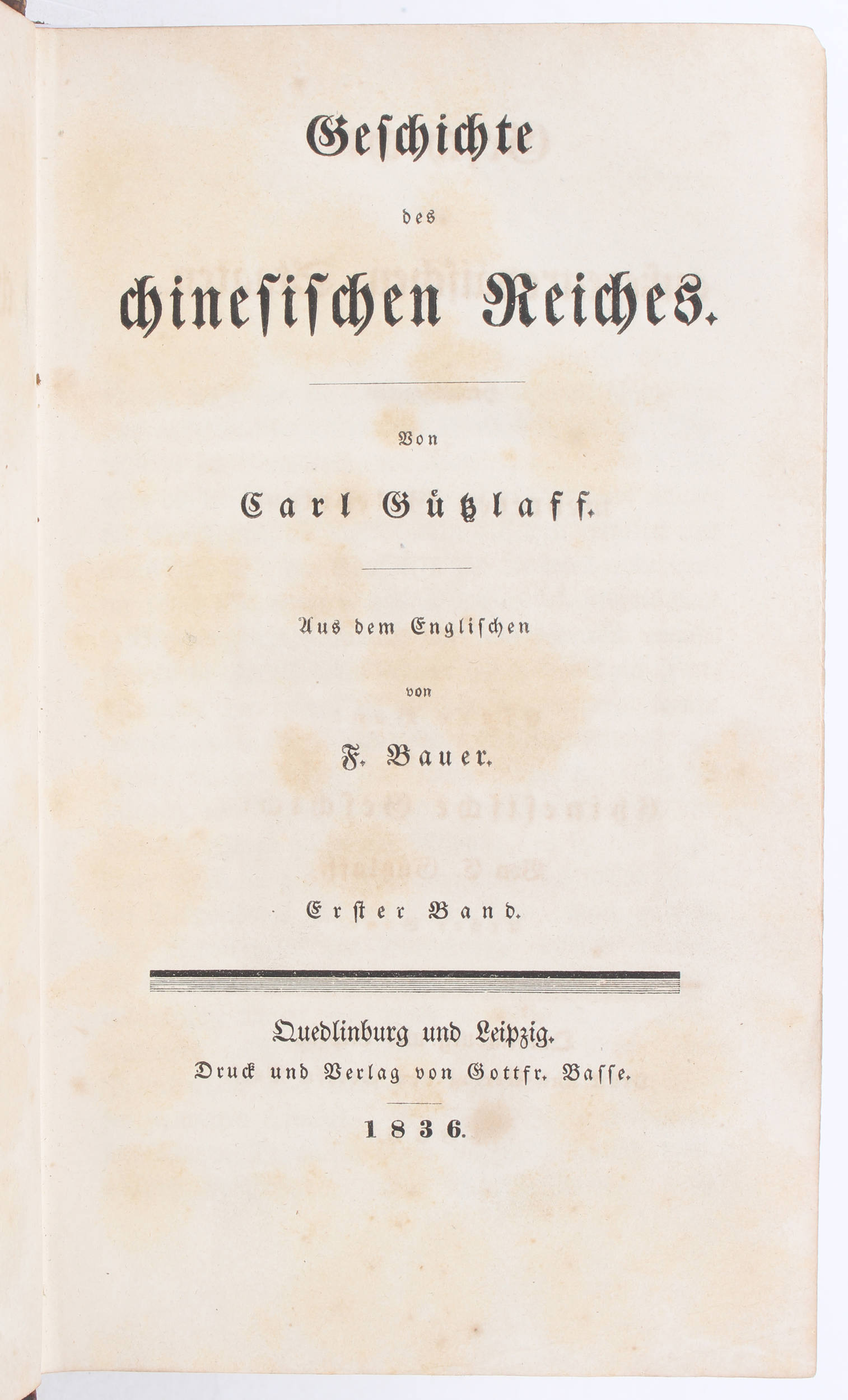 Gützlaff, Geschichte des Chinesischen Reiches. 2 Bde.