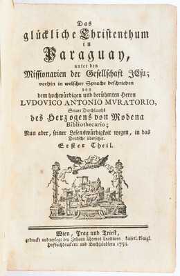 Muratori, Christenthum in Paraguay. 2 Tle. + 2 Anhänge in 1 Bd.