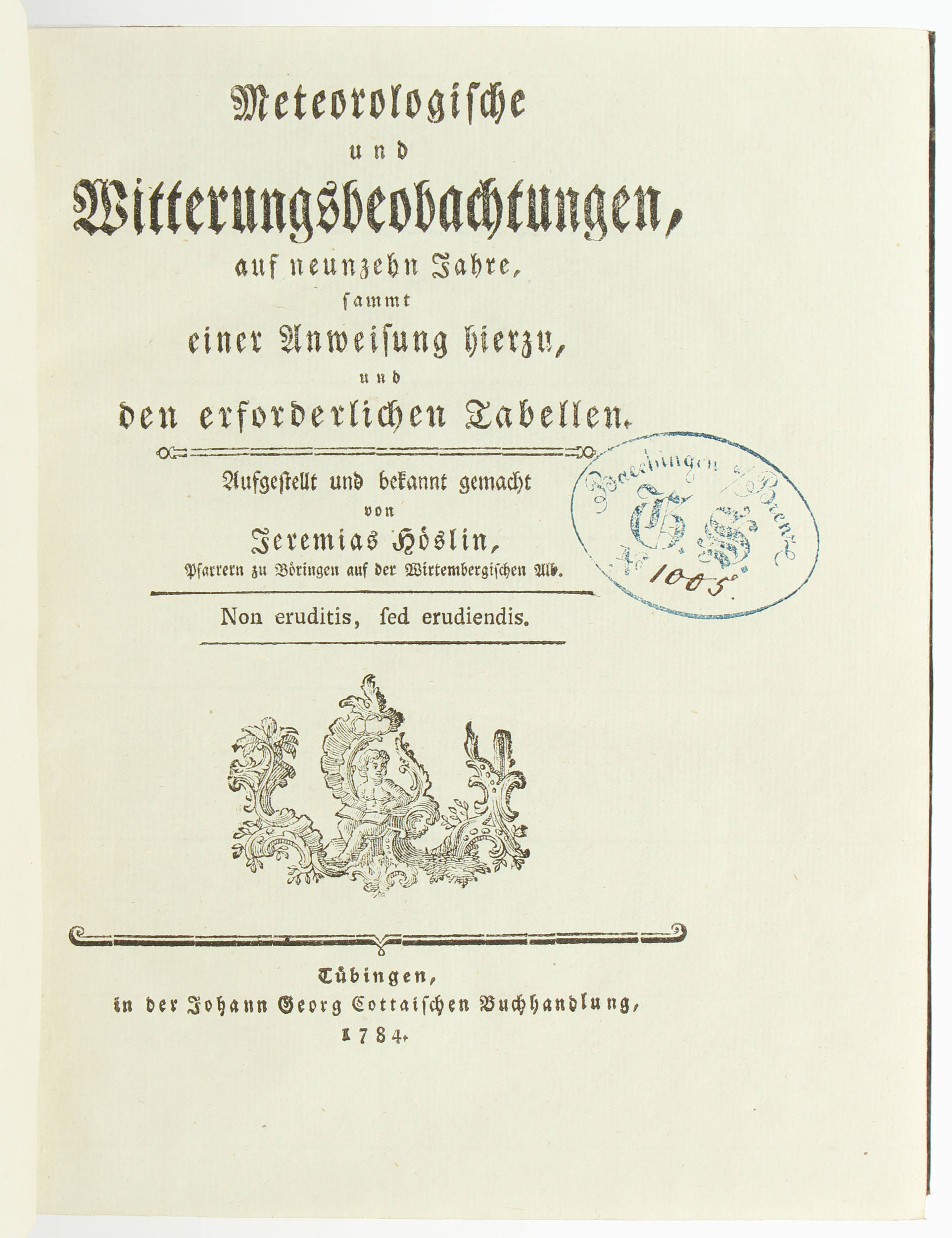 Höslin, Meteorologische und Witterungsbeobachtungen. 1 Bd.