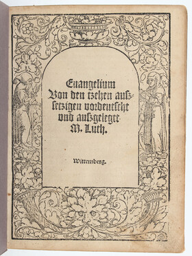 Luther, Evangelium von den außsetzigen