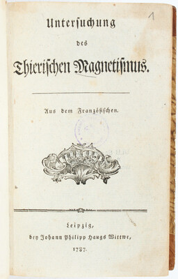 Untersuchung des Thierischen Magnetismus + Beibde.