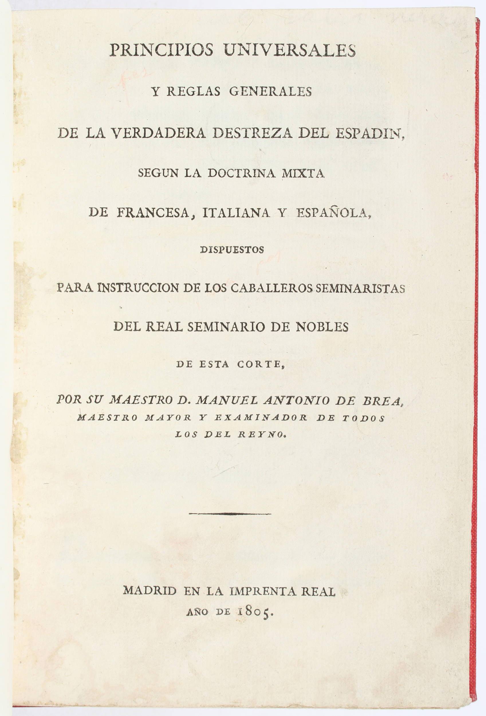 Brea, Principios universales del Espadin