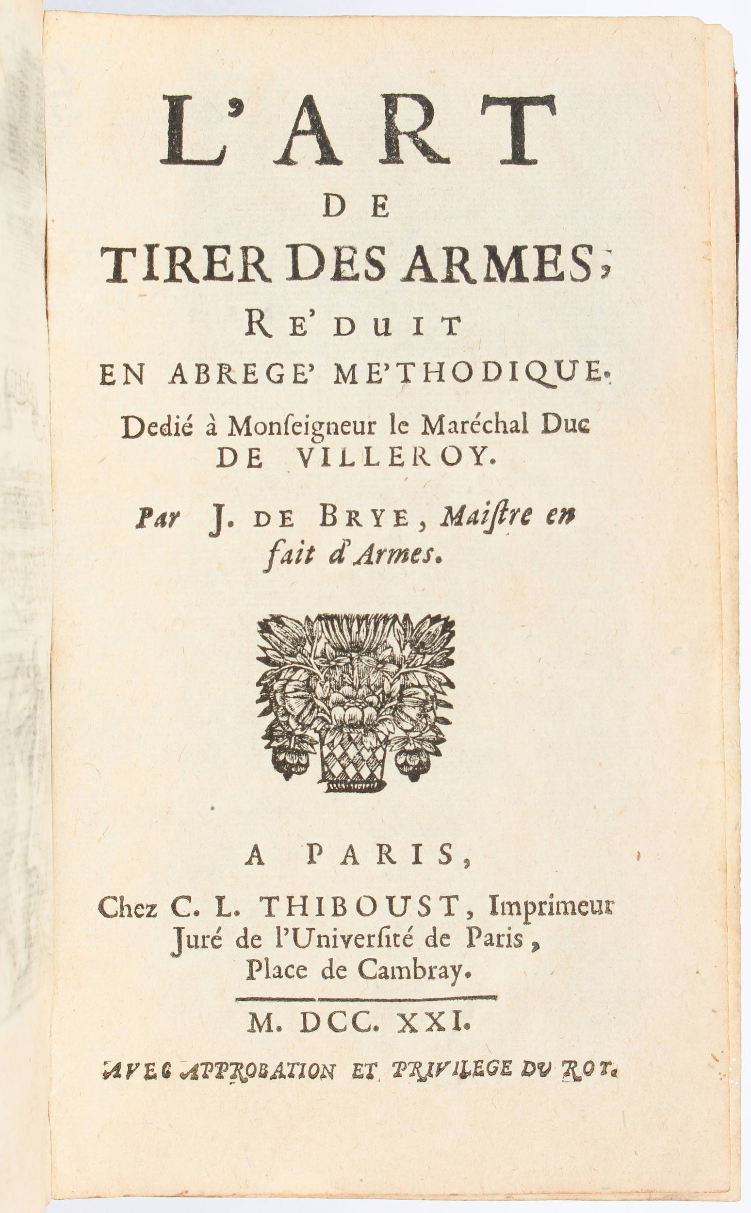 Brye, L'art des tirer des armes