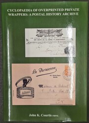 CYCLOPAEDIA OF OVERPRINTED PRIVATE WRAPPERS: A POSTAL HISTORY ARCHIVE ...