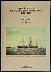 EARLY ROUTINGS OF THE ROYAL MAIL STEAM PACKET COMPANY 1842-1879 by ...