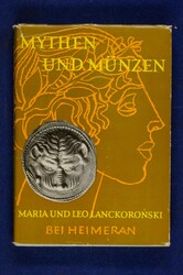 Lanckoronski, Leo und Maria, Mythen und Münzen. Griechisches Geld im ...