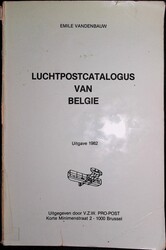 E. Vandenbauw, "Luchtpostcatalogus van Belgie", édition Pro-Post, ...