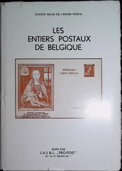 Société belge de l'Entier Postal, "Les entiers postaux de Belgique" ...