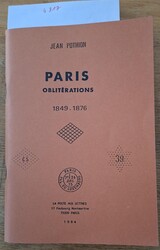 J. Pothion, "Paris oblitérations 1849-1876", édition la poste aux ...