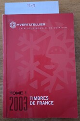 Yvert & Tellier "catalogue mondial de cotation - Timbres de France - ...