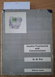 G.B. Pai, "Cochin Postmarks and Cancellations", édition Robson Lowe, ...