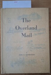 J.K. Sidebottom, "The Overland Mail - a postal historical study of ...