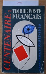 Brochure-guide de l'exposition "Centenaire du timbre-poste français ...