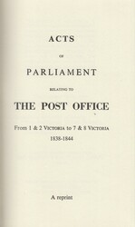 ACTS OF PARLIAMENT RELATING TO THE POST OFFICE FROM 1 AND 2 VICTORIA ...