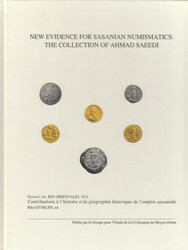 New Evidence for Sasanian Numismatics: the Collection of Ahmad Saeedi ...