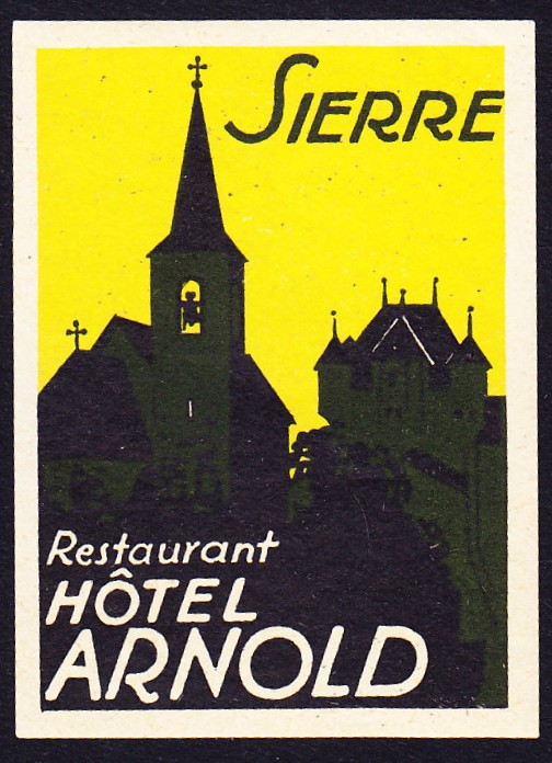 um 1915 Werbevignette Hotel, Restaurant Arnold in Sierre mit ...
