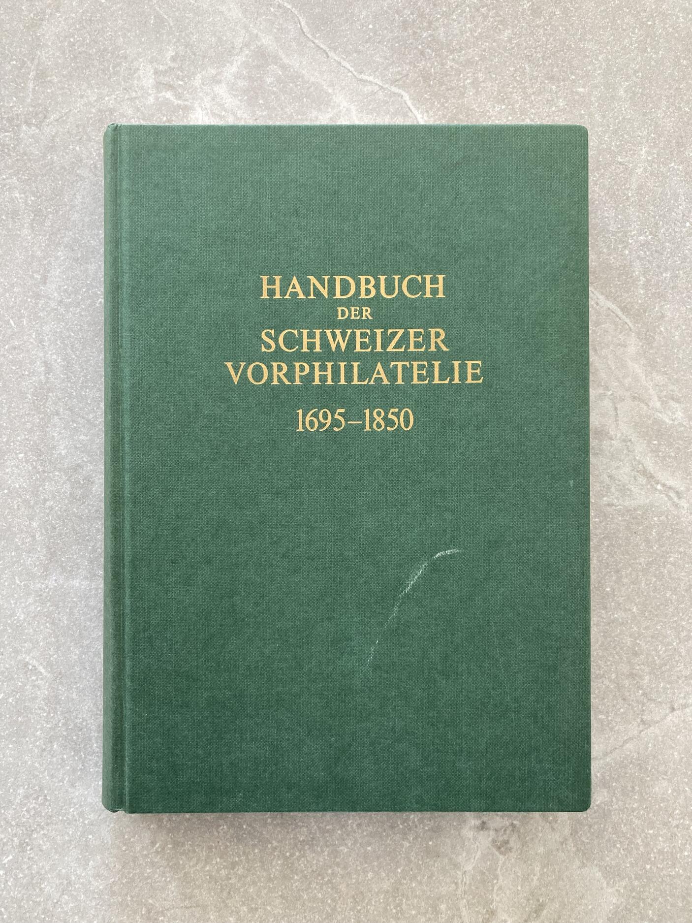 Jean-J. WINKLER - HANDBUCH DER SCHWEIZER VORPHILATELIE 1695-1850 - ...