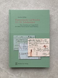 POSTVERMERKE AUF BRIEFEN 15.-18. JAHRHUNDERT - JOACHIM HELBIG - 2010. ...