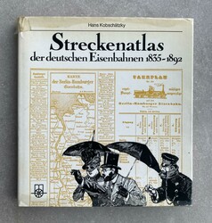 STRECKENATLAS DER DEUTSCHEN EISENBAHNEN 1835-1892 - Hans Kobschätzky ...