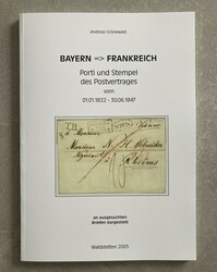 BAYERN => FRANKREICH PORTI UND STEMPEL DES POSTVERTRAGS VOM 1.1.1822 ...