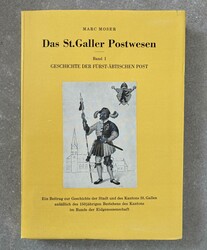 DAS ST. GALLER POSTWESEN - MARC MOSER - 1969. Band 4, Geschichte der ...