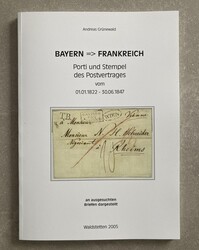 BAYERN => FRANKREICH PORTI UND STEMPEL DES POSTVERTRAGS VOM 1.1 ...