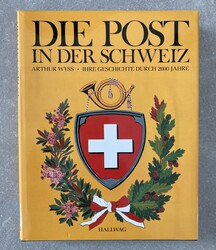 DIE POST IN DER SCHWEIZ - ARTHUR WYSS. Ihre Geschichte durch 2000 ...