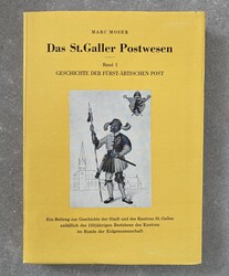 DAS ST. GALLER POSTWESEN - MARC MOSER - 1969. Band 4, Geschichte der ...