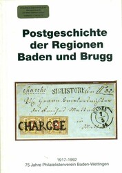 Postgeschichte der Region Baden und Brugg. Festschrift zum 75 Jahr ...