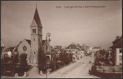 Ansichtskarten, Zug, Evangel.Kirche & Bahnhofsquartier, um 1905 Für ...